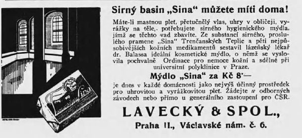 Sírové produkty Mydlove nadväzujú na históriu výroby sírového mydla Sina pochádzajúceho z Trenčianskych Teplíc (táto reklama pochádza z obdobia ČSR). 
